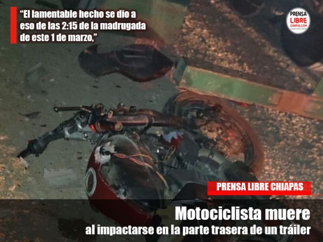 Motociclista muere al impactarse en la parte trasera de un tráiler 