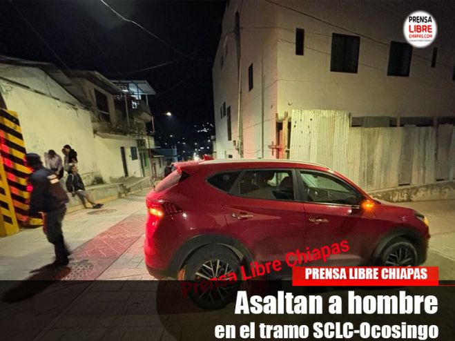 Asaltan a hombre en el tramo SCLC-Ocosingo