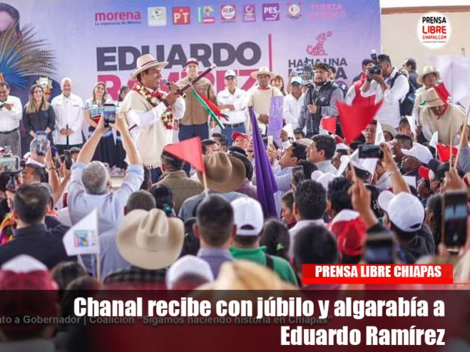 Chanal recibe con j&uacute;bilo y algarab&iacute;a a Eduardo Ram&iacute;rez